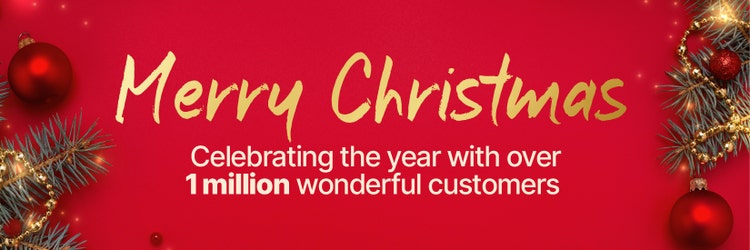 Merry Christmas - Celebrating the year with over 1 million wonderful customers