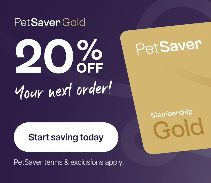 PetSaver Gold 20% off your next order - PetSaver terms apply*