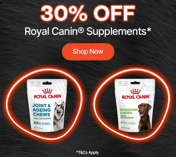 30% Off Royal Canin Supplements*